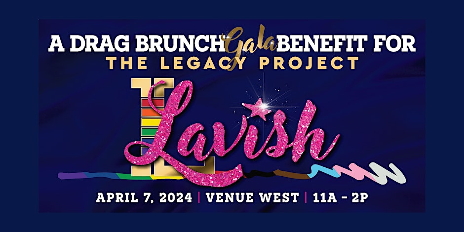 LAVISH: A Drag Brunch Gala Benefit