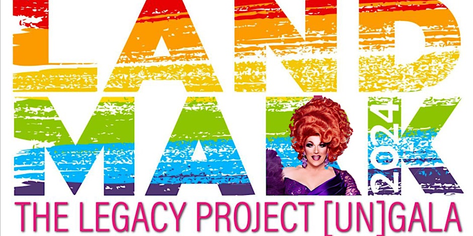 LANDMARK: The Legacy Project unGala 2024 Promotional Image