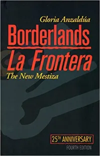 Gloria E. Anzaldúa Boarderlands-La Frontera Book Jacket