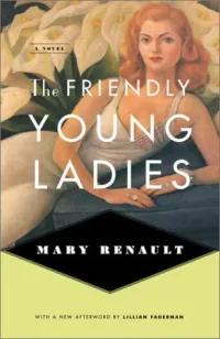 Mary Renault's The Friendly Ladies Book Jacket