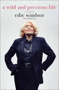 Edith Windsor's A Wild and Precious Life Memoir Book Jacket